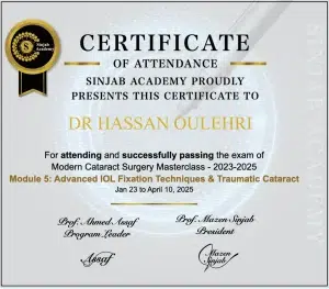 Certificat Sinjab Academy — Masterclass cataracte, module 5 : fixation d’implant et cataracte traumatique — Dr Hassan Oulehri